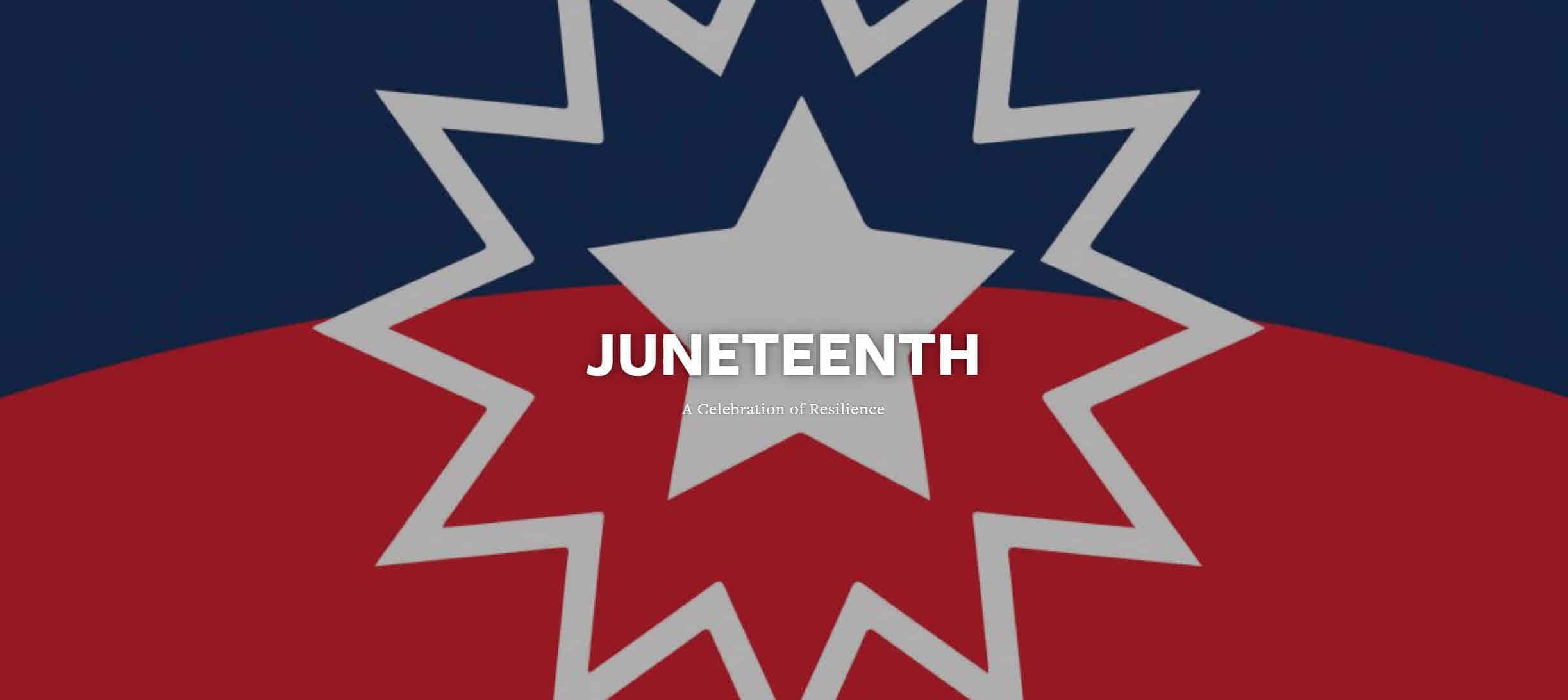 Juneteenth: A Celebration of Resilience
